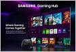 Samsung Gaming Hub como jogar na TV Samsung, preço e
